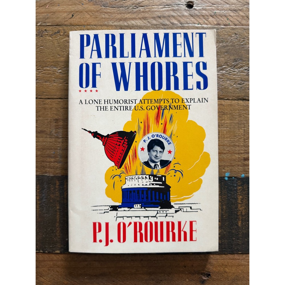Parliament of Whores P.J. O'Rourke Paperback Political Satire Humor Book